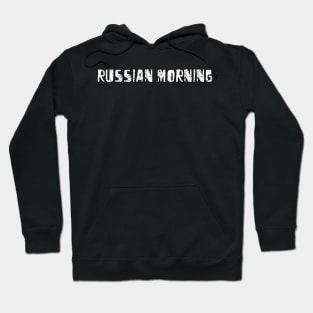 russian morning Hoodie